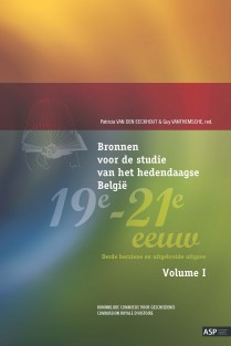 Bronnen voor de studie van het hedendaagse België, 19e-21e eeuw, vol. I & II