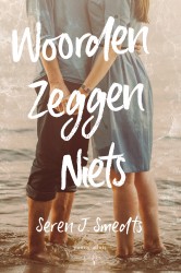 Woorden zeggen niets • Woorden zeggen niets