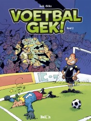 Voetbalgek! Voetbalgek!