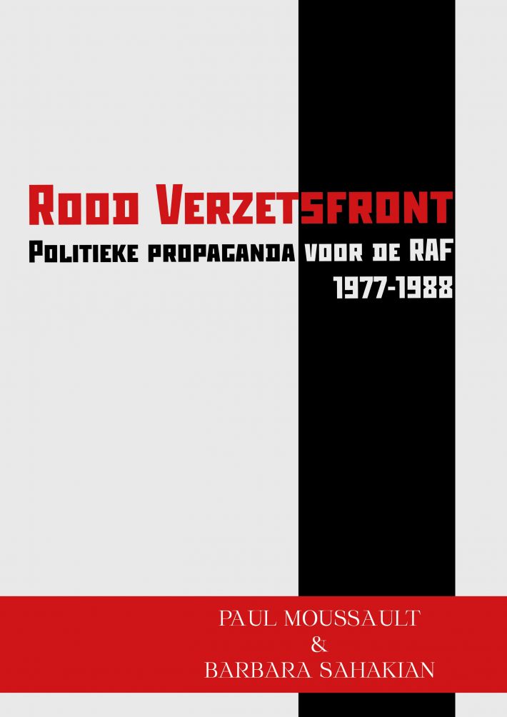 Rood Verzetsfront - Politieke propaganda voor de RAF 1977-1988 • Rood Verzetsfront - Politieke propaganda voor de RAF (1977-1988)