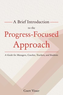 A Brief Introduction to the Progress-Focused Approach