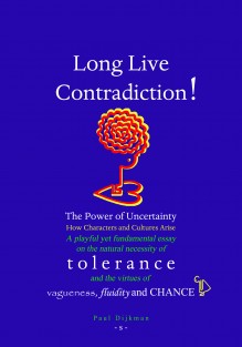 Long live contradiction!