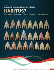 Habitus? The Social Dimension of Technology and Transformation • Habitus? The Social Dimension of Technology and Transformation