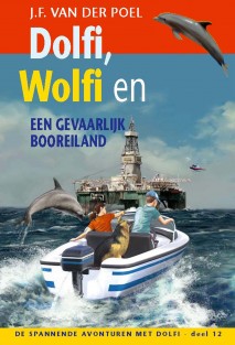 Dolfi, Wolfi en een gevaarlijk booreiland