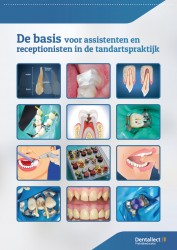 De basis voor assistenten en receptionisten in de tandartspraktijk