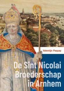 De Sint Nicolai Broederschap in Arnhem