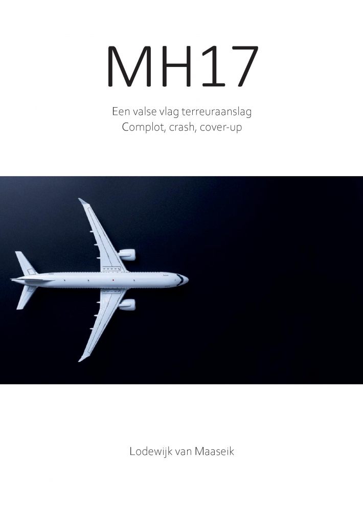 MH17 Een valse vlag terreuraanslag • MH17 Een valse vlag terreuraanslag