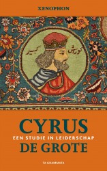 Cyrus de Grote. Een studie in leiderschap