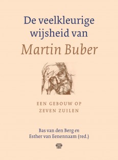 De veelkleurige wijsheid van Martin Buber