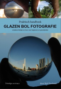Praktisch handboek Glazen bol fotografie