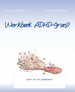 Werkboek ADHD-groep • Werkboek ADHD-groep • Werkboek ADHD-groep