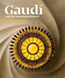 Gaudí and the Amsterdam School