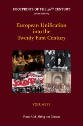 Footprints of the 20th Century: Volume IV - European Unification into the Twenty-First Century