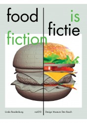 Food is Fictie / Food is Fiction