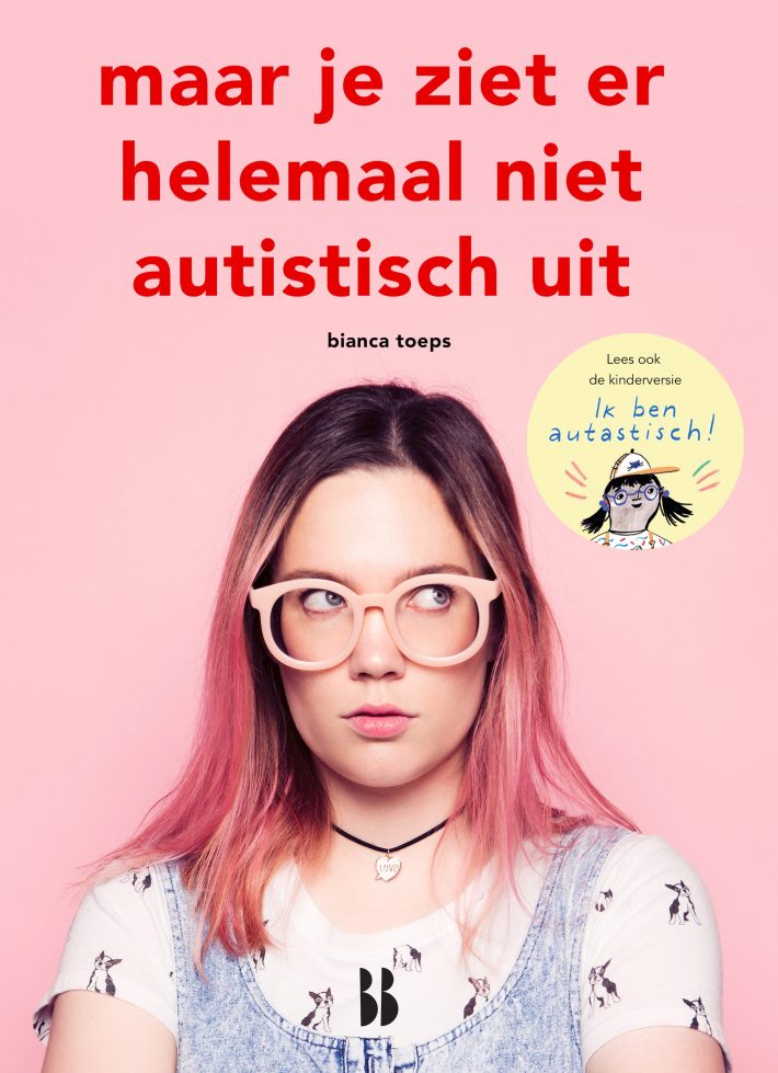 Maar je ziet er helemaal niet autistisch uit