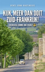Kijk, meer dan ooit Zuid-Frankrijk • Kijk, meer dan ooit Zuid-Frankrijk!