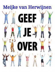Geef je over