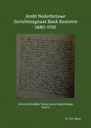 Ambt Nederbetuwe Gerichtssignaat Bank Kesteren 1680-1730