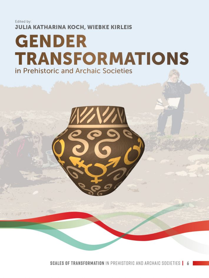 Gender Transformations in Prehistoric and Archaic Societies • Gender Transformations in Prehistoric and Archaic Societies