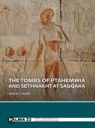 The tombs of Ptahemwia and Sethnakht at Saqqara • The tombs of Ptahemwia and Sethnakht at Saqqara