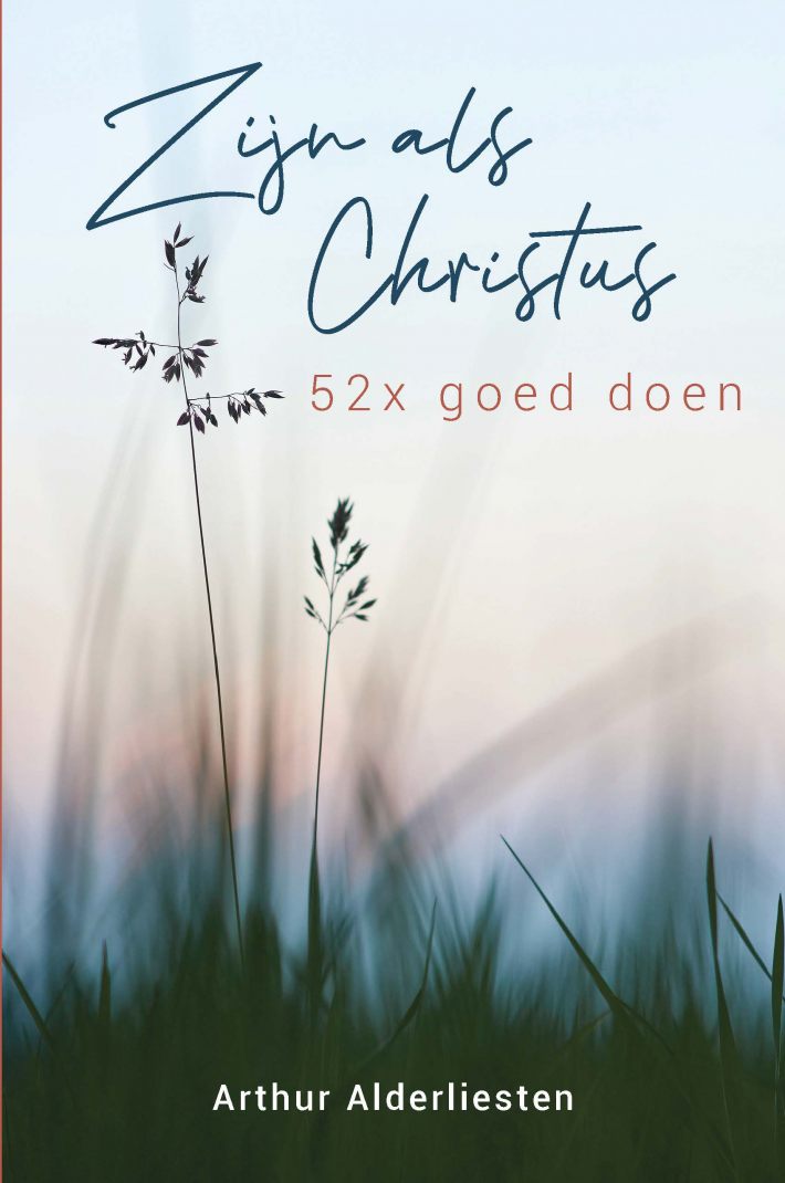 Zijn als Christus • Zijn als Christus