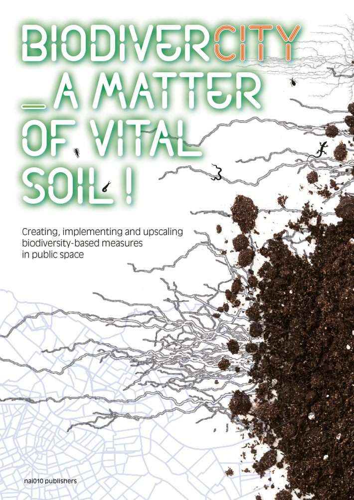 BiodiverCITY. A Matter of Vital Soil! • BiodiverCITY. A Matter of Vital Soil!