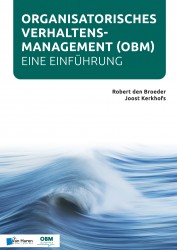 Organisatorisches Verhaltensmanagement (OBM) - Eine Einführung • Organisatorisches Verhaltensmanagement (OBM) - Eine Einführung • Organisatorisches Verhaltensmanagement (OBM) - Eine Einführung