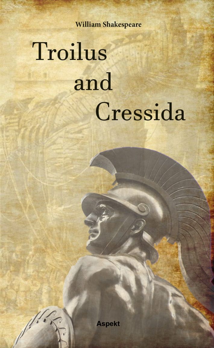 Troilus and Cressida • Troilus and Cressida
