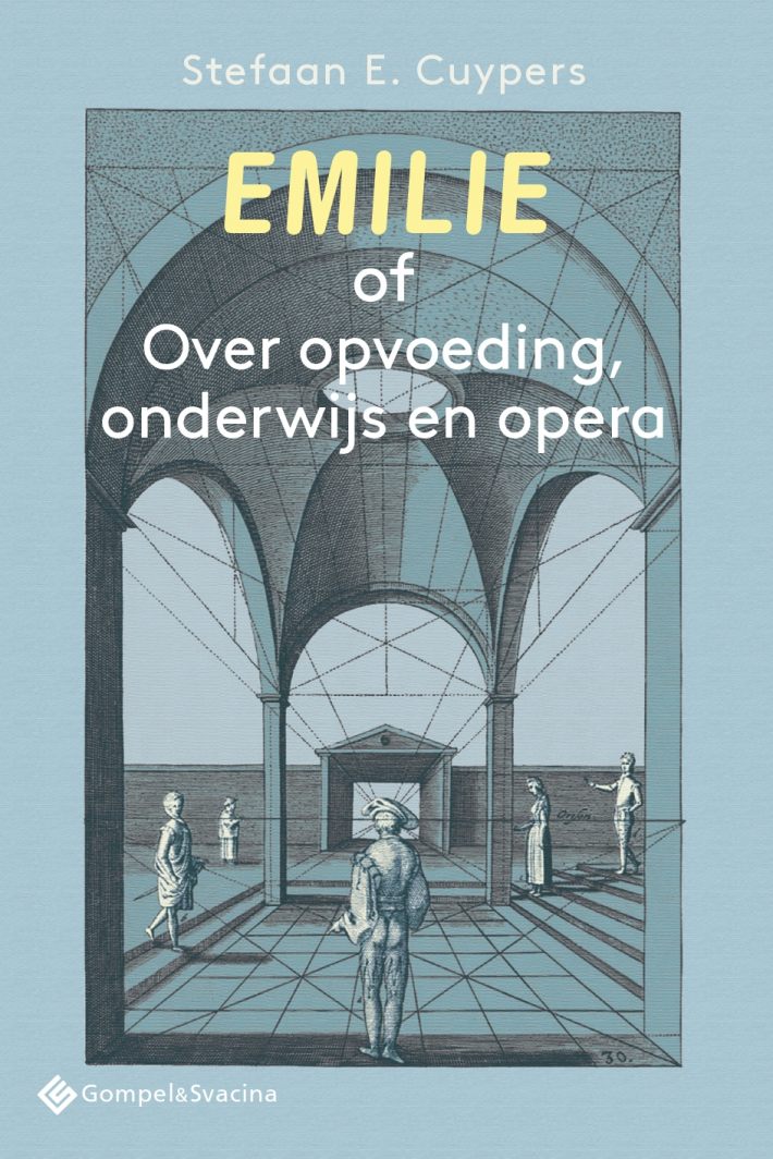 Emilie of Over opvoeding, onderwijs en opera