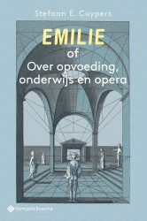 Emilie of Over opvoeding, onderwijs en opera