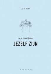 Een handjevol jezelf zijn