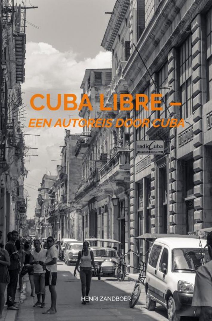 Cuba Libre – een reisverhaal