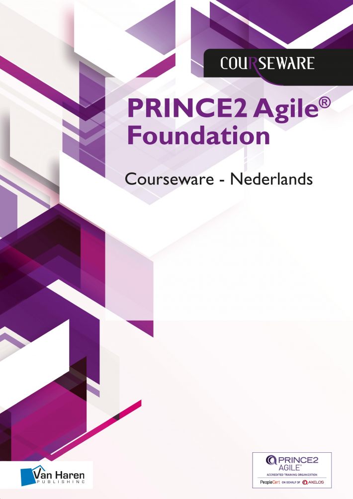PRINCE2Agile® Foundation Courseware – NEDERLANDS • PRINCE2Agile® Foundation Courseware – Nederlands