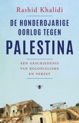 De honderdjarige oorlog tegen Palestina • De honderdjarige oorlog tegen Palestina