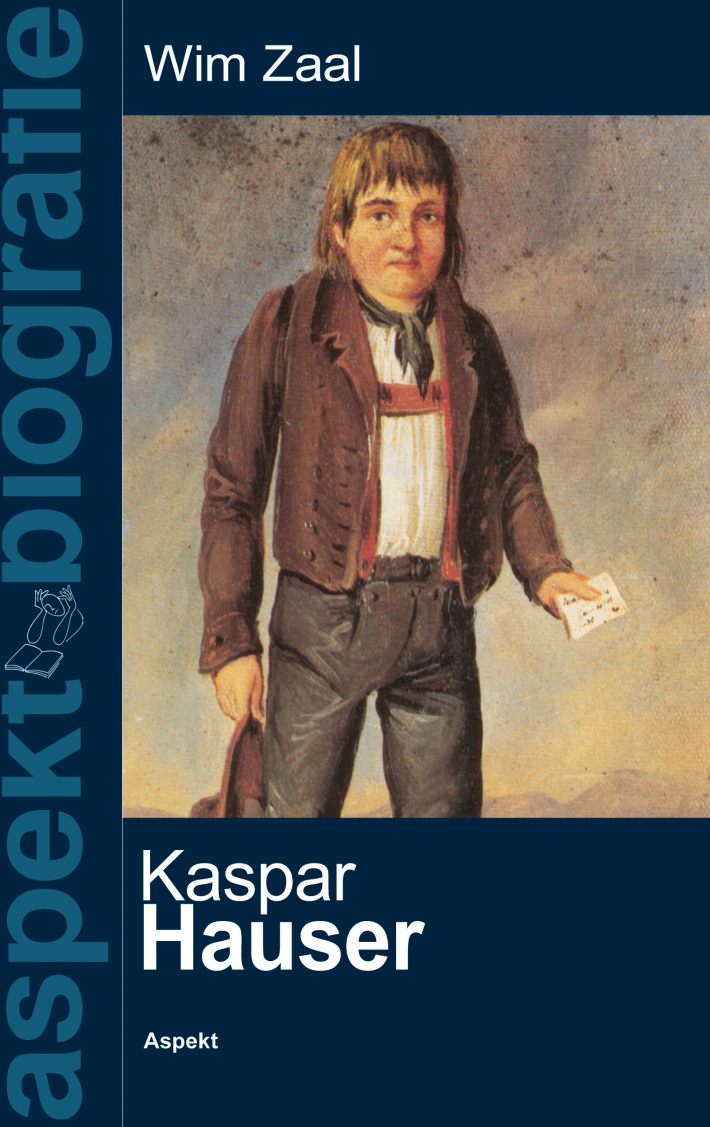 Kaspar Hauser • Kaspar Hauser