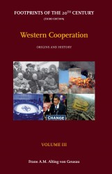 Footprints of the 20th Century: Volume III - Western cooperation