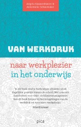 Van werkdruk naar werkplezier in het onderwijs