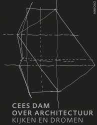 Cees Dam over architectuur