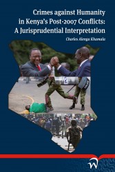 Crimes against Humanity in Kenya’ Post-2007 Conflicts