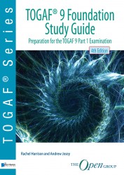 TOGAF® 9 Foundation • TOGAF® 9 Foundation Study Guide • TOGAF® 9 Foundation Study Guide – 4th Edition