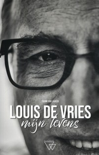 Louis de Vries, Mijn Levens
