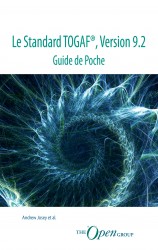 Le Standard TOGAF®, Version 9.2 - Guide de Poche • Le Standard TOGAF®, Version 9.2 - Guide de Poche