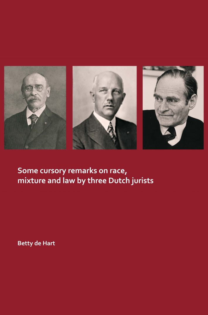 Some cursory remarks on race, mixture and law by three Dutch jurists