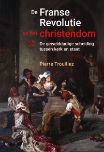 De Franse revolutie en het christendom • De Franse revolutie en het christendom