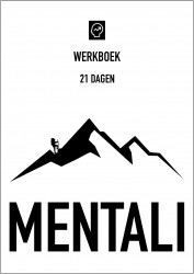Mentali - 21 Dagen Praktisch Werkboek