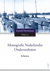 Monografie Nederlandse onderzeeboten • Monografie Nederlandse onderzeeboten • Monografie Nederlandse Onderzeeboten 2A