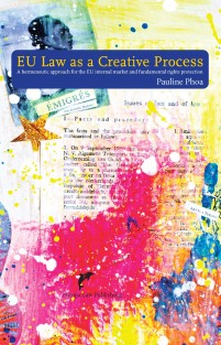 EU Law as a Creative Process • EU Law as a Creative Process