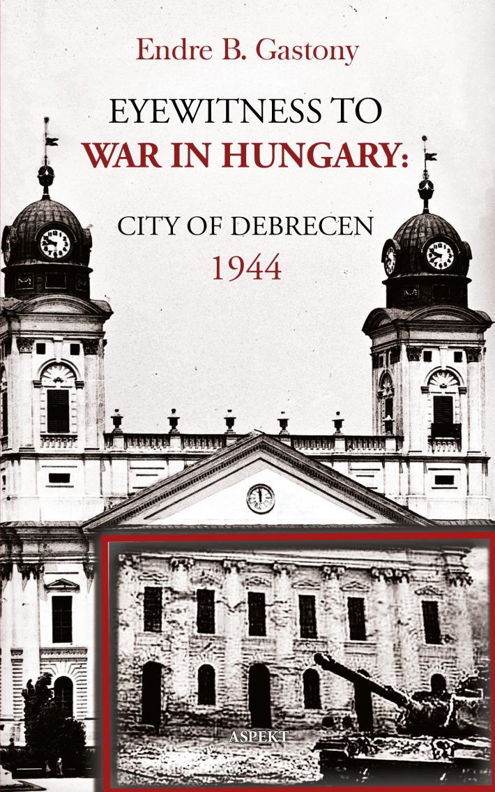 Eyewitness to the war in Hungary