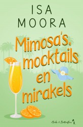 Mimosa's, mocktails en mirakels
