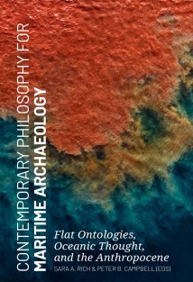 Contemporary Philosophy for Maritime Archaeology • Contemporary Philosophy for Maritime Archaeology